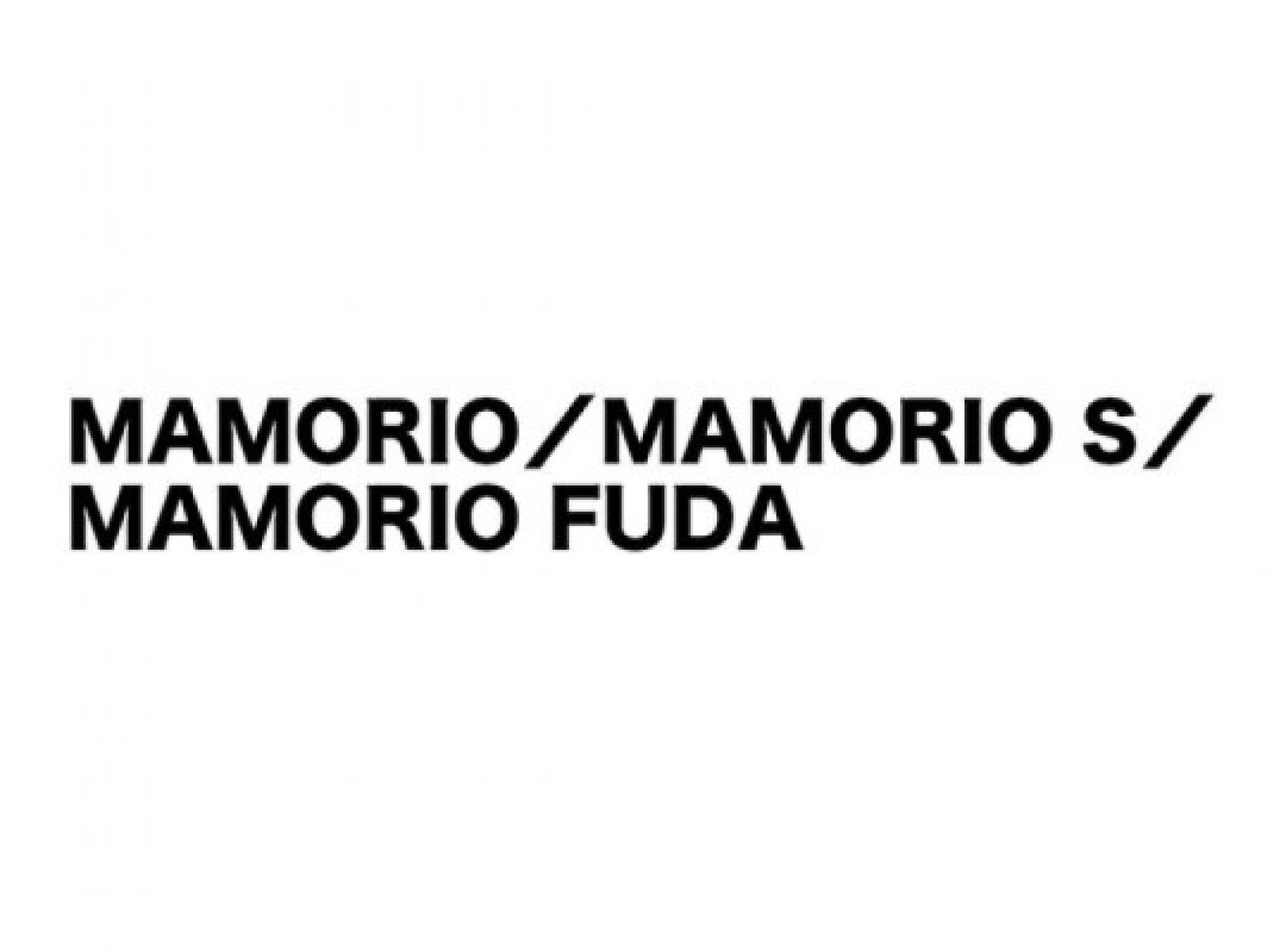 MAMORIO／MAMORIO S／MAMORIO FUDA